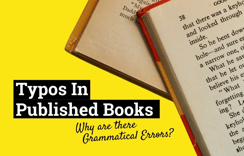 typos in published books (why are there grammatical errors)