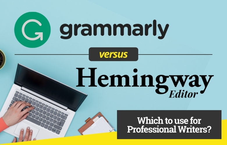 grammarly vs. hemingway which to use for professional writers