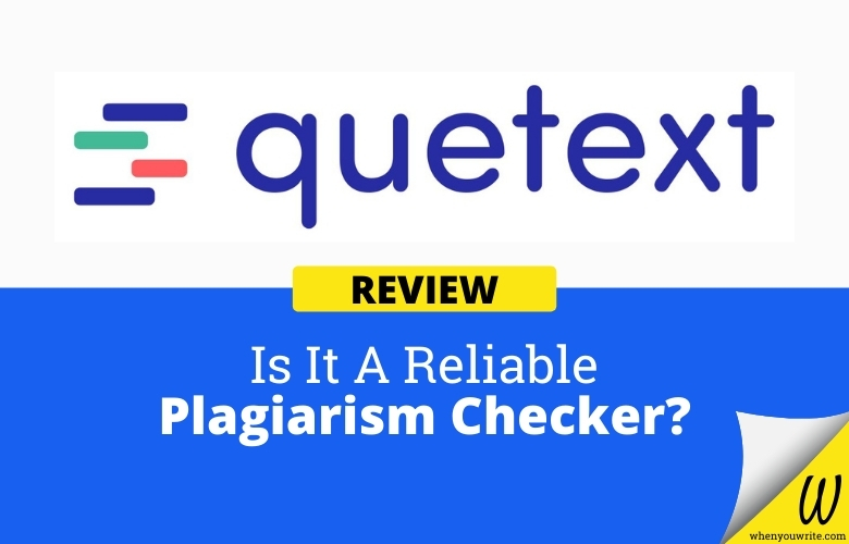 quetext is it a reliable plagiarism checker
