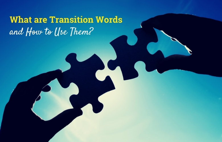 what are transition words and how to use them