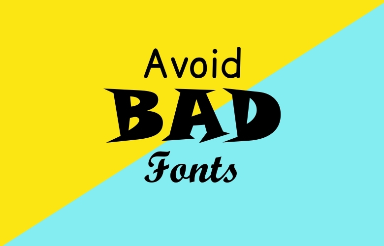avoid bad fonts