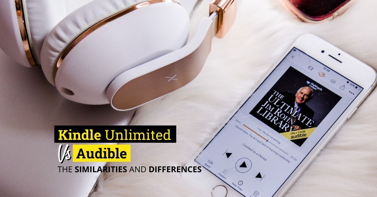 kindle unlimited vs. audible the similarities and differences